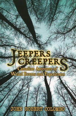 Jeepers Creepers -  John Robert Colombo