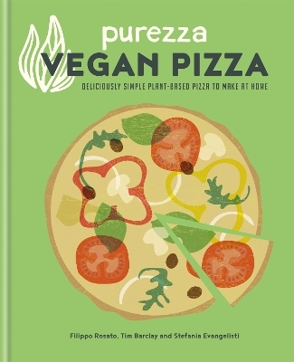 Purezza Vegan Pizza - Stefania Evangelisti, Tim Barclay, Filippo Rosato