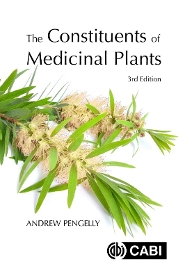 The Constituents of Medicinal Plants - Dr Andrew Pengelly