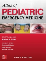 Atlas of Pediatric Emergency Medicine, Third Edition - Shah, Binita; Lucchesi, Michael