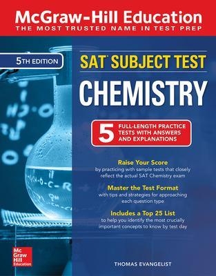 McGraw-Hill Education SAT Subject Test Chemistry, Fifth Edition - Thomas Evangelist