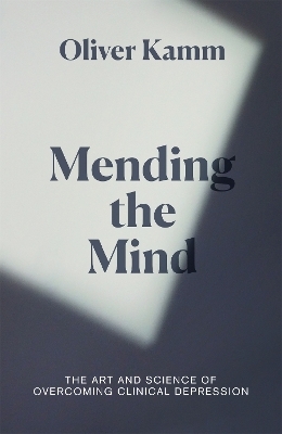 Mending the Mind - Oliver Kamm