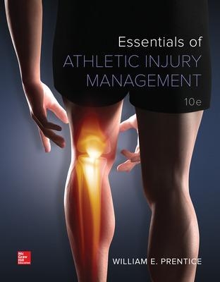 Essentials of Athletic Injury Management - William Prentice
