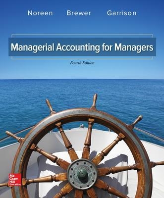 Managerial Accounting for Managers - Eric Noreen, Peter Brewer, Ray Garrison