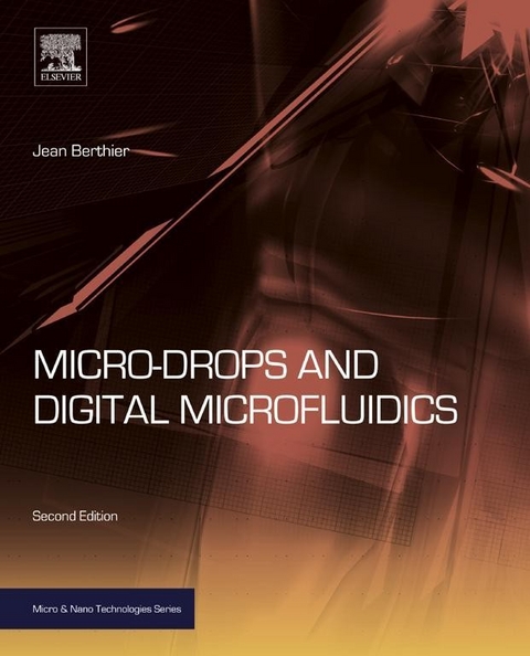 Micro-Drops and Digital Microfluidics -  Jean Berthier