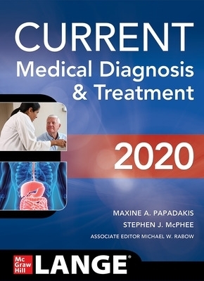 CURRENT Medical Diagnosis and Treatment 2020 - Maxine Papadakis, Stephen McPhee, Michael Rabow