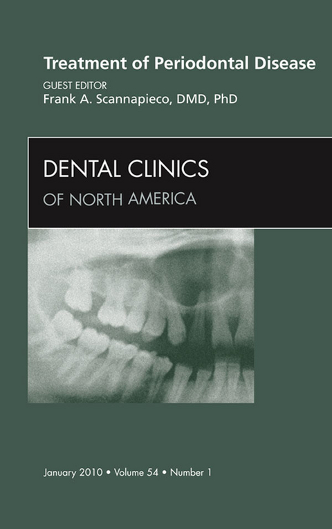 Treatment of Periodontal Disease, An Issue of Dental Clinics -  Frank A. Scannapieco