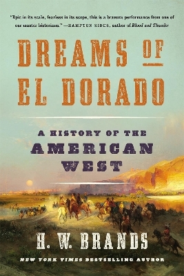 Dreams of El Dorado - H. W. Brands