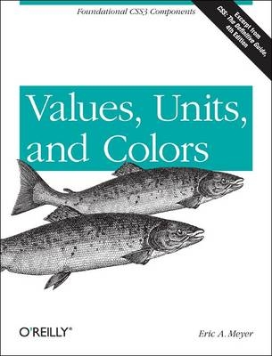 Values, Units, and Colors -  Eric A. Meyer