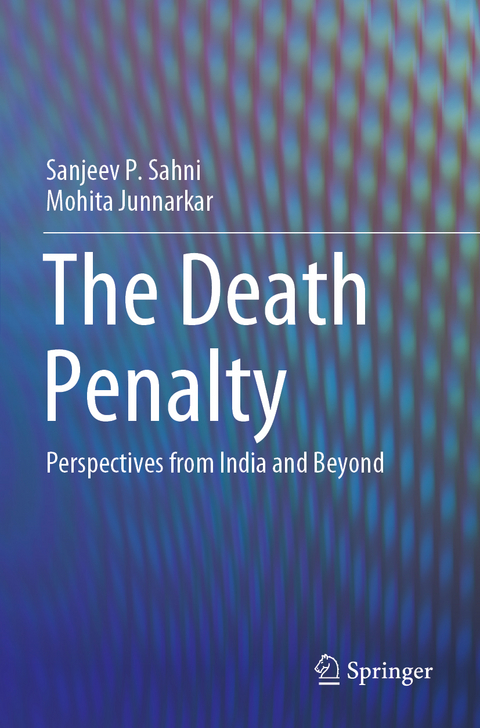 The Death Penalty - Sanjeev P. Sahni, Mohita Junnarkar