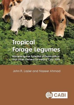 Tropical Forage Legumes - John R. Lazier, Nazeer Ahmad
