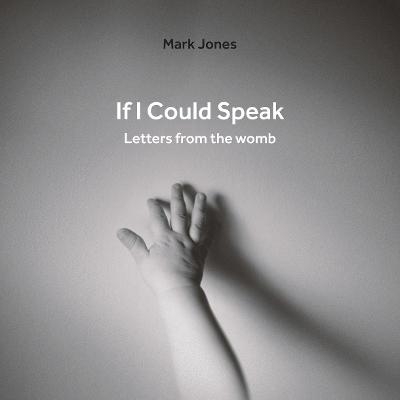 If I Could Speak - Mark Jones