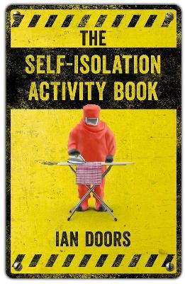 The Self-Isolation Activity Book - Ian Doors
