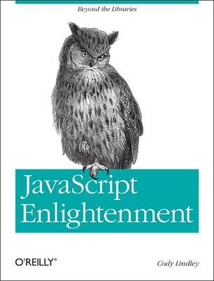 JavaScript Enlightenment -  Cody Lindley