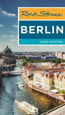 Rick Steves Berlin (Third Edition) - Cameron Hewitt, Gene Openshaw, Rick Steves