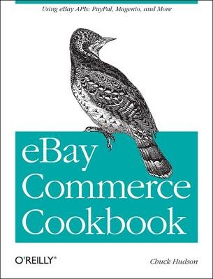 eBay Commerce Cookbook -  Chuck Hudson