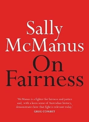 On Fairness - Sally McManus