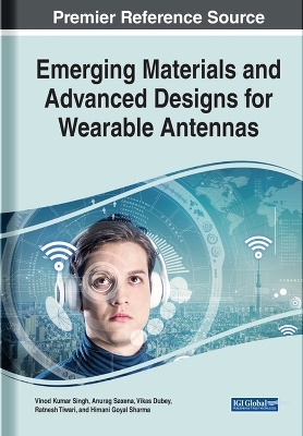 Emerging Materials and Advanced Designs for Wearable Antennas - 