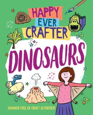 Happy Ever Crafter: Dinosaurs - Annalees Lim