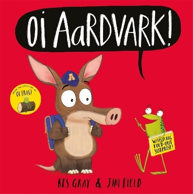 Oi Aardvark! - Kes Gray