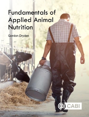 Fundamentals of Applied Animal Nutrition - Gordon Dryden