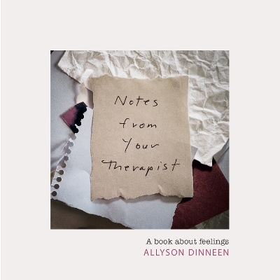 Notes from Your Therapist - Allyson Dinneen