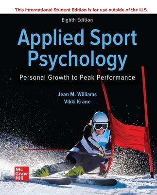 ISE Applied Sport Psychology: Personal Growth to Peak Performance - Jean Williams, Vikki Krane