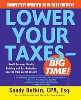 Lower Your Taxes - BIG TIME! 2019-2020:  Small Business Wealth Building and Tax Reduction Secrets from an IRS Insider - Botkin, Sandy