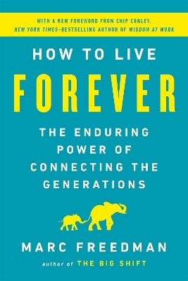 How to Live Forever - Marc Freedman