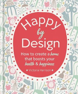 Happy by Design - Victoria Harrison