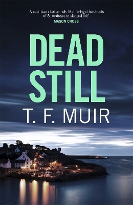 Dead Still - T.F. Muir