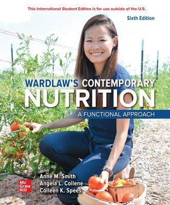 ISE Wardlaw's Contemporary Nutrition: A Functional Approach - Anne Smith, Angela Collene, Colleen Spees