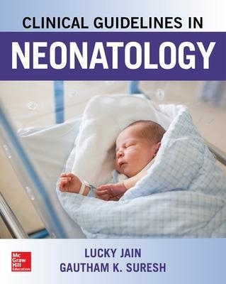 Clinical Guidelines in Neonatology - Lucky Jain