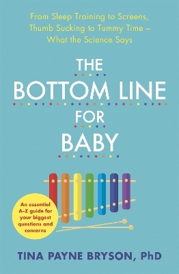 The Bottom Line for Baby - Tina Payne Bryson