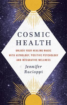 Cosmic Health - Jennifer Racioppi