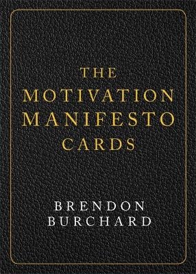 The Motivation Manifesto Cards - Brendon Burchard