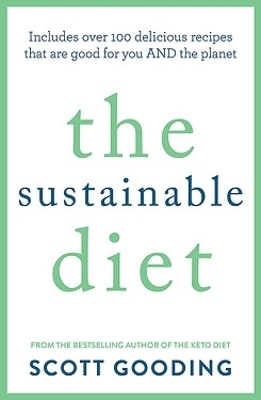 The Sustainable Diet - Scott Gooding