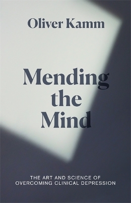 Mending the Mind - Oliver Kamm