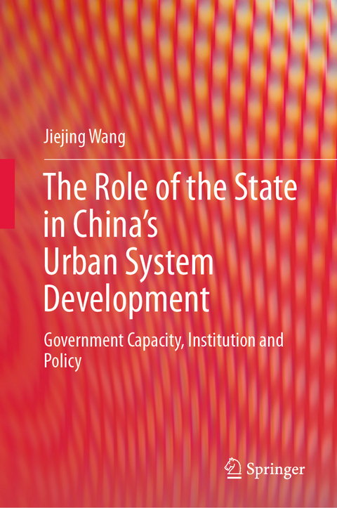 The Role of the State in China’s Urban System Development - Jiejing Wang