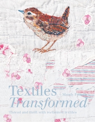 Textiles Transformed - Mandy Pattullo