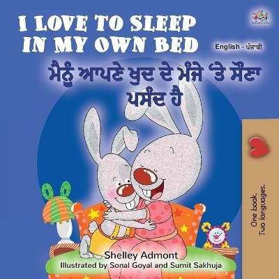 I Love to Sleep in My Own Bed (English Punjabi Bilingual Book for Kids) - Shelley Admont, KidKiddos Books