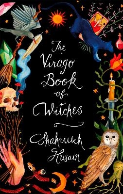 The Virago Book Of Witches - Shahrukh Husain