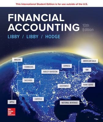 ISE Financial Accounting - Robert Libby, Patricia Libby, Frank Hodge