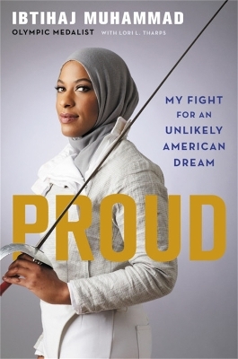 Proud - Ibtihaj Muhammad, Lori Tharps