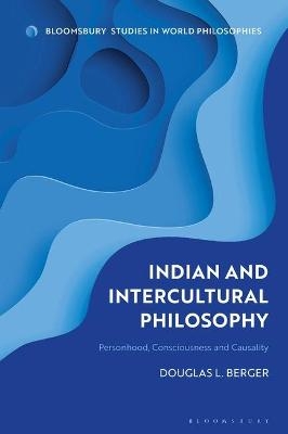 Indian and Intercultural Philosophy - Douglas L. Berger