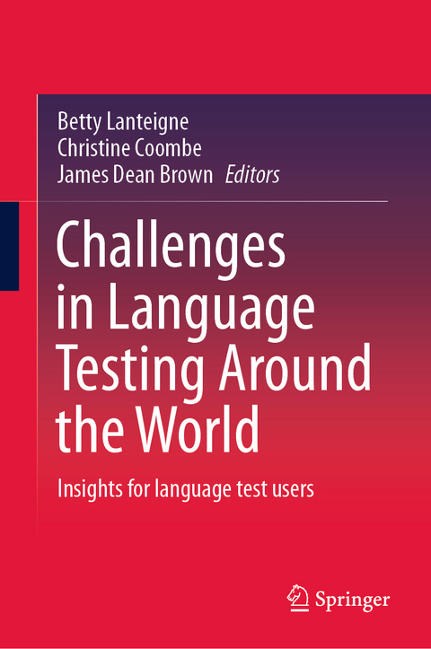 Challenges in Language Testing Around the World - 