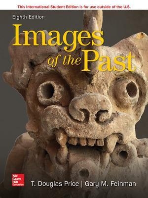 ISE Images of the Past - T. Douglas Price, Gary Feinman