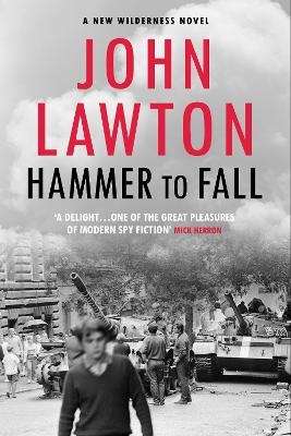 Hammer to Fall - John Lawton