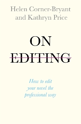 On Editing - Helen Corner-Bryant, Kathryn Price