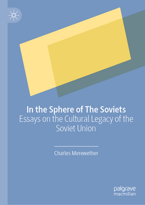 In the Sphere of The Soviets - Charles Merewether